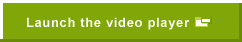 Launch the video player