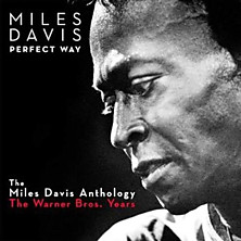 Review of Perfect Way: The Miles Davis Anthology – The Warner Bros. Years 1985-1991