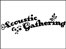 Acoustic Gathering