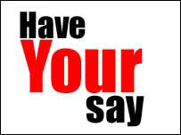 Have your say...