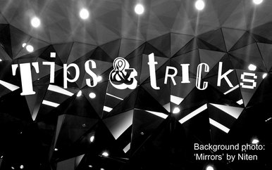 Tips & tricks - Film, writing, acting, comedy and performance skills