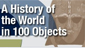A History of the World in 100 Objects Podcast