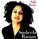 Susheela Raman: Salt Rain (Narada World)