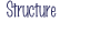 Structure