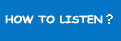 How to listen