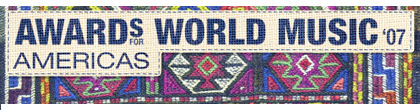 Awards for World Music 2007 - Americas