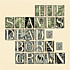 Review of Dead & Born & Grown