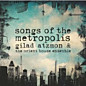 Review of Songs of the Metropolis