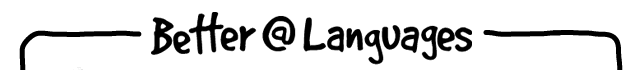 Better @ Languages