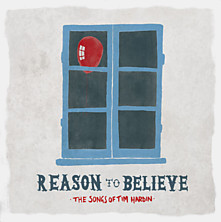 Review of Reason to Believe – The Songs of Tim Hardin