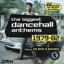 Review of The biggest dancehall anthems 1979-82