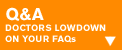 Q&A - doctor's lowdown on your FAQs