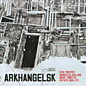 Review of Arkhangelsk