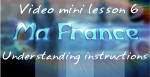 Ma France Video Lesson 6