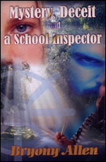 Mystery, Deceit & A School Inspector by Bryony Allen