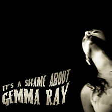 Review of It’s a Shame About Gemma Ray