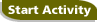 Start the activity