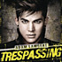 Review of Trespassing