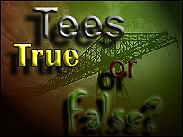 Tees True or False
