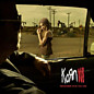 Review of Korn III: Remember Who You Are