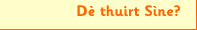 Dè thuirt Sìne?