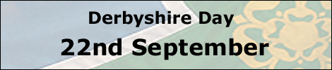 Derbyshire Day - 22nd September