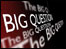 The Big Question