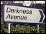 LIVING ON DARKNESS AVENUE?