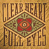 Review of Clear Heart Full Eyes
