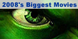 2008's Biggest Movies