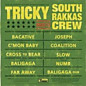 Review of Tricky Meets South Rakkas Crew